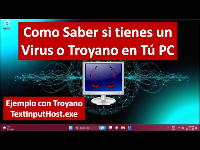 Como detectar y eliminar virus o troyanos en Tu PC