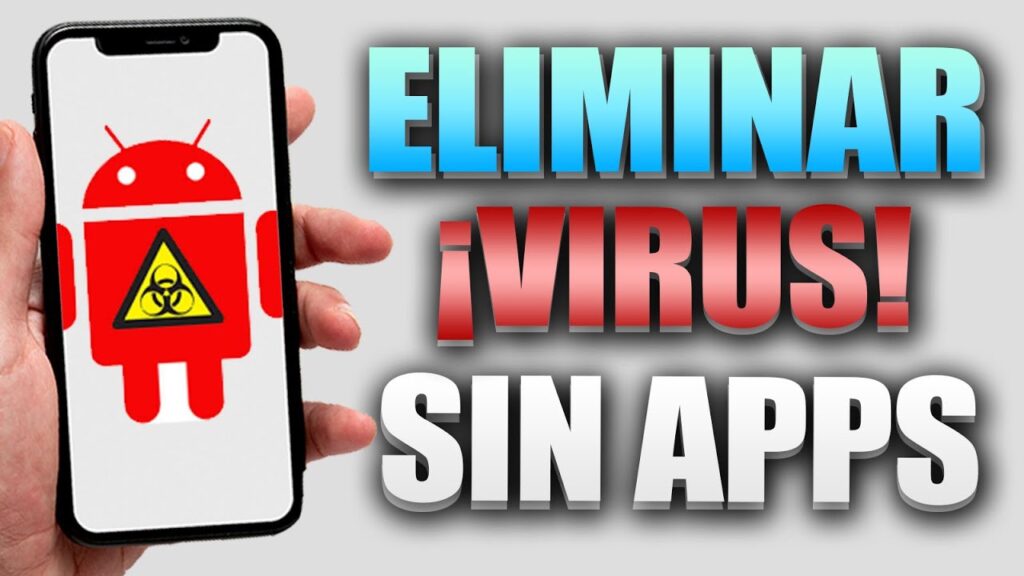 COMO ELIMINAR TODO EL VIRUS DE MI CELULAR SIN APLICACIONES 2022 | Borrar  Troyanos Sin Antivirus