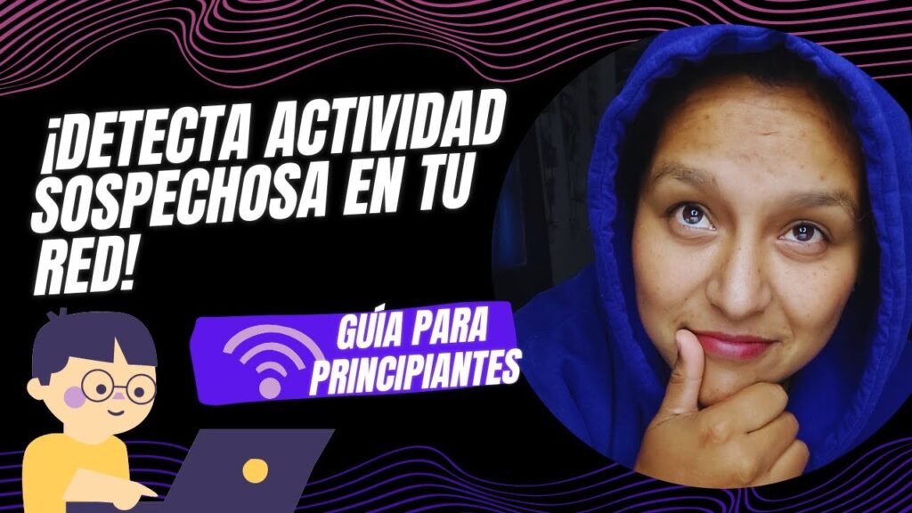 ¡Detecta Actividad Sospechosa en tu Red! | Guía para Principiantes